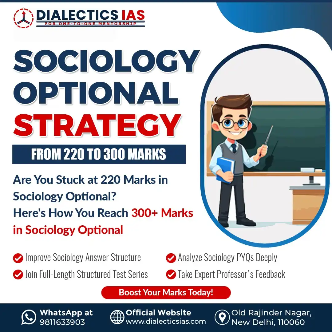 Sociology Optional strategy for UPSC Mains showing how aspirants can improve from 220 to 300 marks through structured test series, answer writing practice, and professor feedback at Dialectics IAS.