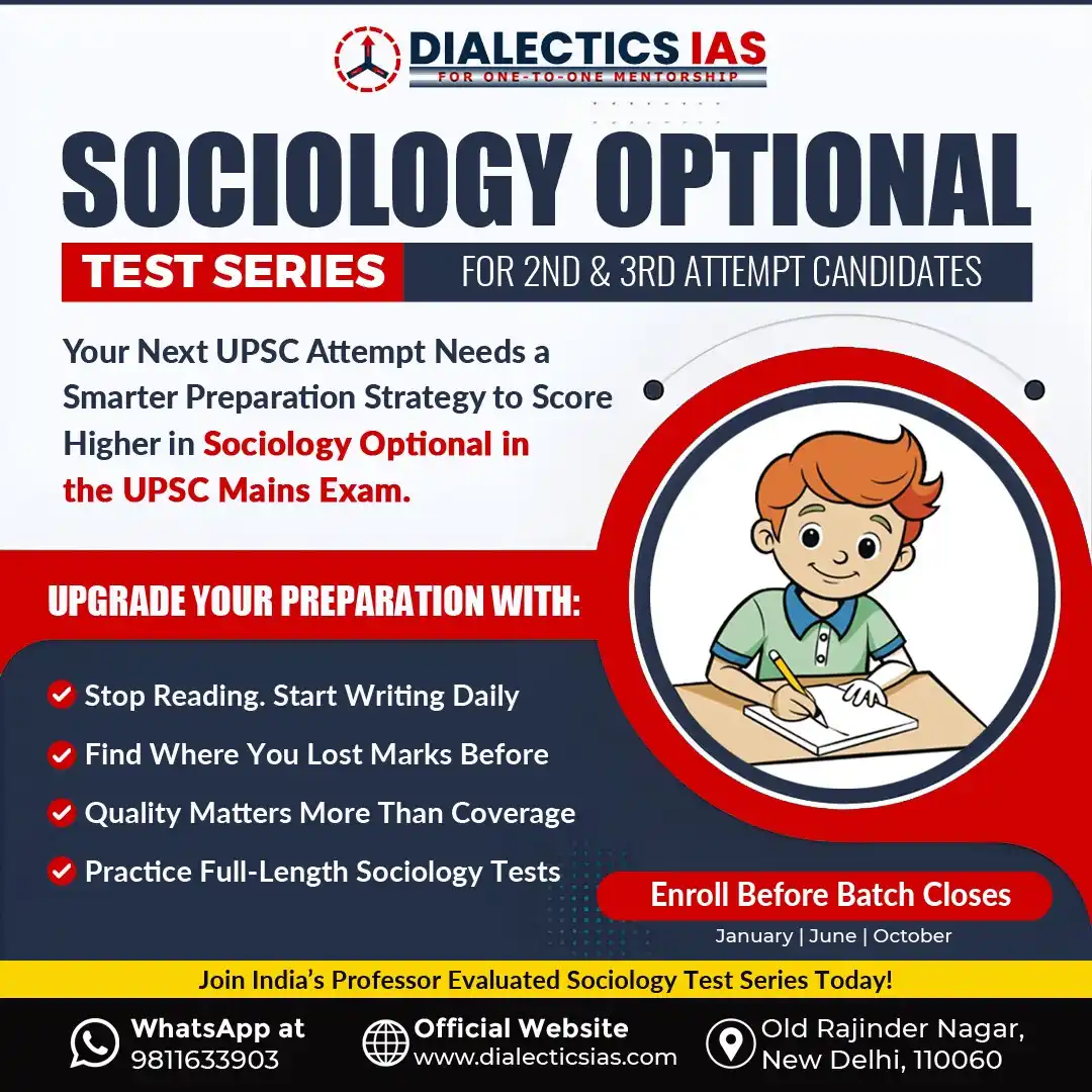Sociology Optional Test Series for UPSC Mains candidates showing answer writing practice, full-length sociology tests, and professor evaluation at Dialectics IAS in Delhi.
