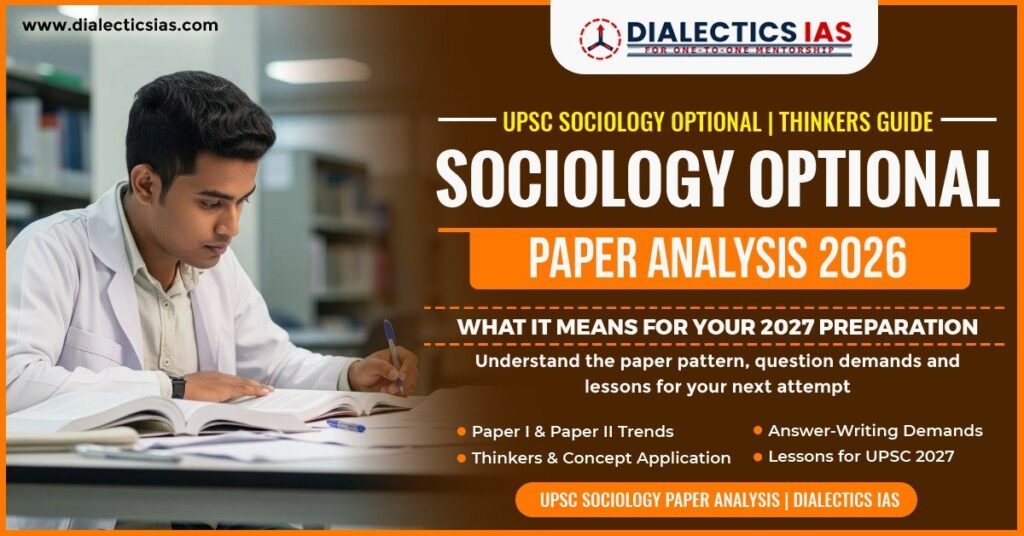 UPSC Mains 2026 Sociology Optional paper analysis covering Paper I and II trends, thinkers, concept application, answer-writing demands, and lessons for 2027 preparation.